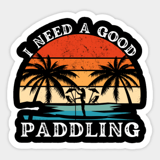 I Need a Good Paddling Sticker